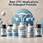 Top 5 Best Over the Counter Medications for Enlarged Prostate