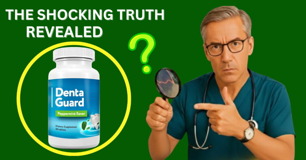 DentaGuard Review: Do Not Buy Till You’ve Read This! 2 Dentaduard Reviews And Complaints: The Hidden Truth