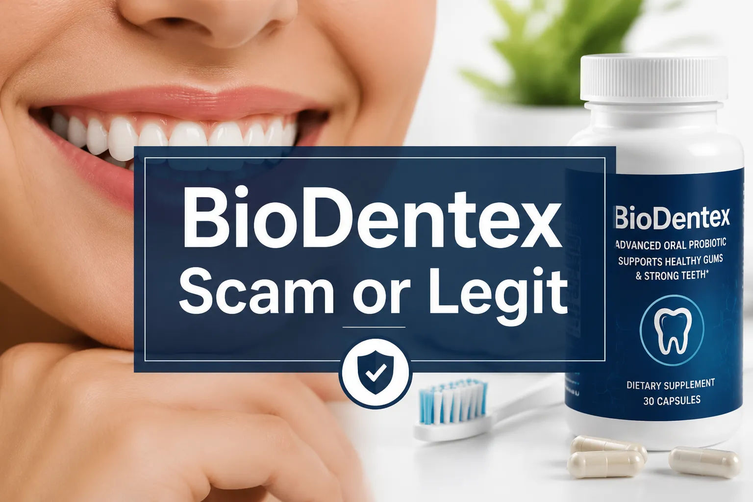 BioDentex Scam or Legit 1 Professional () hero image with 'BioDentex Scam or Legit' in crisp white on a deep navy semi-transparent panel, centered